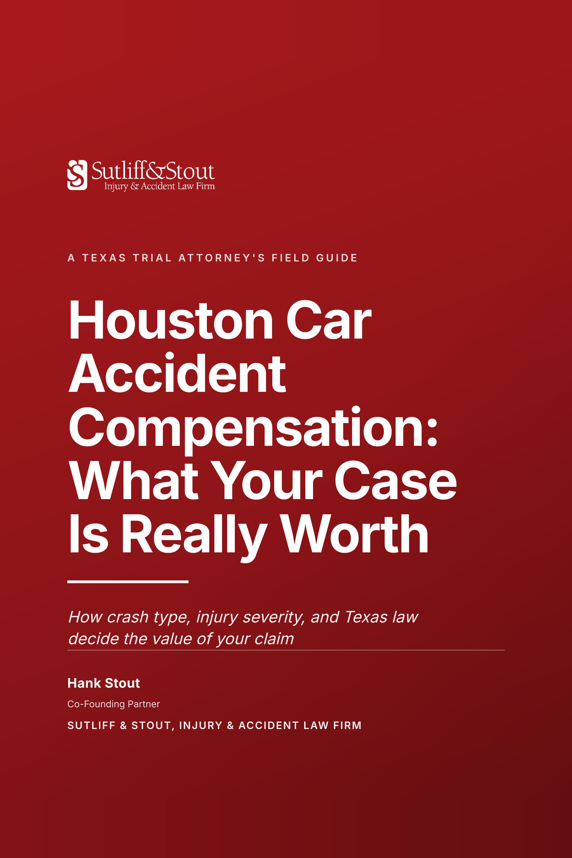 Houston Car Accident Compensation: What Your Case Is Really Worth book cover